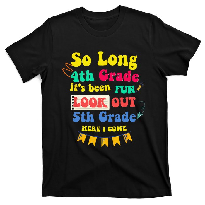 So Long 4th Grade 5th Grade Here I Come Graduation T-Shirt