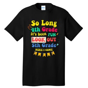 So Long 4th Grade 5th Grade Here I Come Graduation Tall T-Shirt