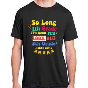 So Long 4th Grade 5th Grade Here I Come Graduation Adult ChromaSoft Performance T-Shirt