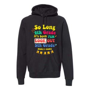 So Long 4th Grade 5th Grade Here I Come Graduation Premium Hoodie