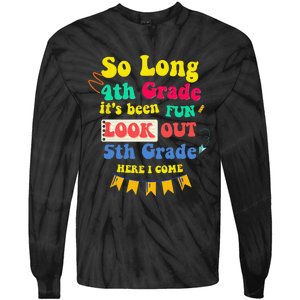 So Long 4th Grade 5th Grade Here I Come Graduation Tie-Dye Long Sleeve Shirt