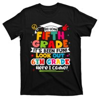 So Long 5th Grade 6th Grade Here I Come Last Day Of 5th Grade Graduation T-Shirt