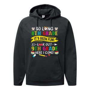 So Long 8th Grade Look Out 9th Grade Here I Come Performance Fleece Hoodie