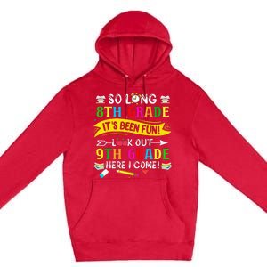 So Long 8th Grade Look Out 9th Grade Here I Come Premium Pullover Hoodie