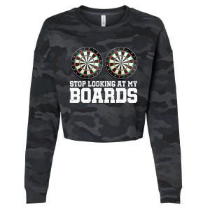 Stop Looking At My Board Dart Player Darting Dartboard 180 Cropped Pullover Crew