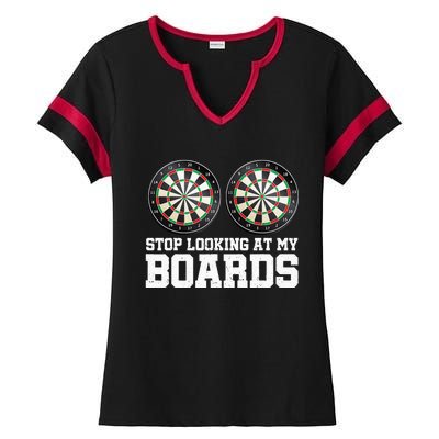 Stop Looking At My Board Dart Player Darting Dartboard 180 Ladies Halftime Notch Neck Tee