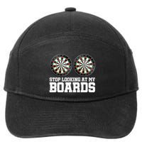 Stop Looking At My Board Dart Player Darting Dartboard 180 7-Panel Snapback Hat
