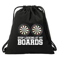 Stop Looking At My Board Dart Player Darting Dartboard 180 Drawstring Bag