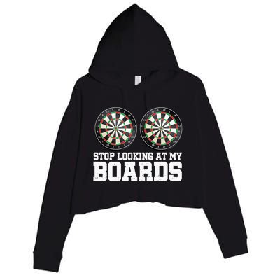 Stop Looking At My Board Dart Player Darting Dartboard 180 Crop Fleece Hoodie