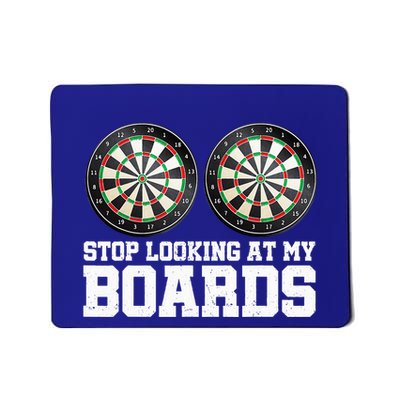 Stop Looking At My Board Dart Player Darting Dartboard 180 Mousepad