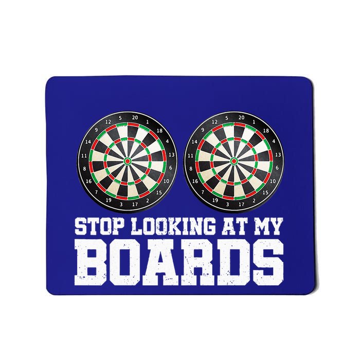 Stop Looking At My Board Dart Player Darting Dartboard 180 Mousepad