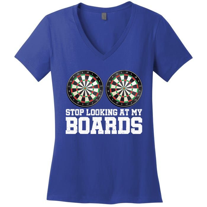 Stop Looking At My Board Dart Player Darting Dartboard 180 Women's V-Neck T-Shirt