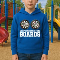 Stop Looking At My Board Dart Player Darting Dartboard 180 Kids Hoodie