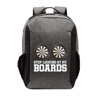 Stop Looking At My Board Dart Player Darting Dartboard 180 Vector Backpack