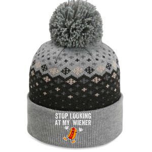 Stop Looking At My Wiener Funny Hotdog Funny Foodie The Baniff Cuffed Pom Beanie