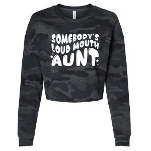 Somebody's Loudmouth Aunt Funny Groovy Saying Cropped Pullover Crew