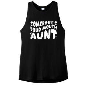 Somebody's Loudmouth Aunt Funny Groovy Saying Ladies PosiCharge Tri-Blend Wicking Tank