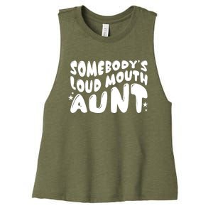 Somebody's Loudmouth Aunt Funny Groovy Saying Women's Racerback Cropped Tank