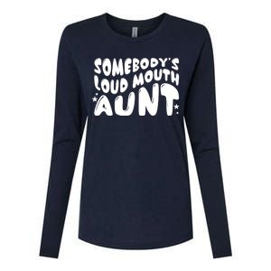 Somebody's Loudmouth Aunt Funny Groovy Saying Womens Cotton Relaxed Long Sleeve T-Shirt