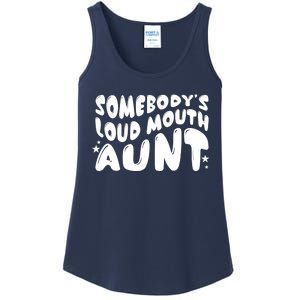 Somebody's Loudmouth Aunt Funny Groovy Saying Ladies Essential Tank