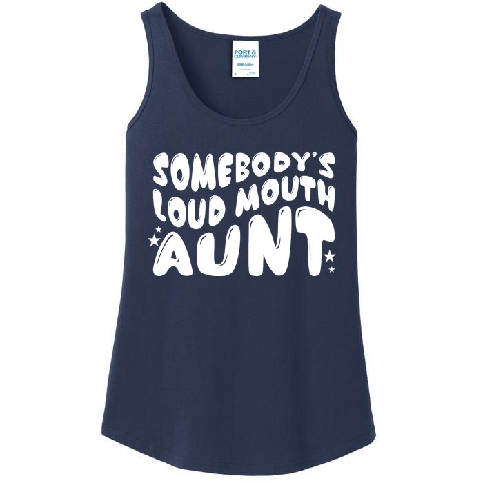 Somebody's Loudmouth Aunt Funny Groovy Saying Ladies Essential Tank