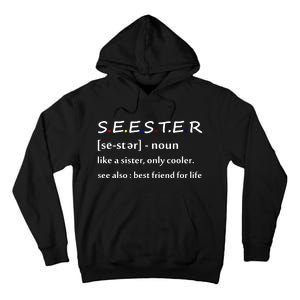 Seester Like A Sister Only Cooler Tall Hoodie