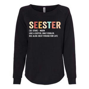 Seester Like A Sister Only Cooler Womens California Wash Sweatshirt