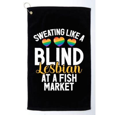 Sweating Like A Blind Lesbian At A Fish Market Funny Lesbian Golf Towel