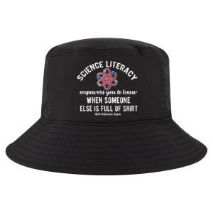 Science Literacy Atom Funny Science Quote Cool Comfort Performance Bucket Hat