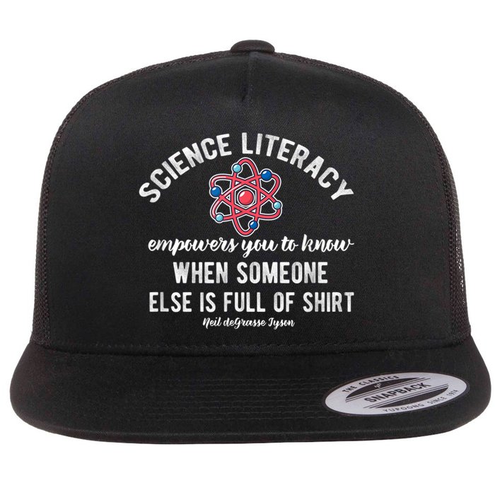 Science Literacy Atom Funny Science Quote Flat Bill Trucker Hat