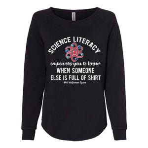 Science Literacy Atom Funny Science Quote Womens California Wash Sweatshirt