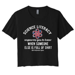 Science Literacy Atom Funny Science Quote Women's Crop Top Tee