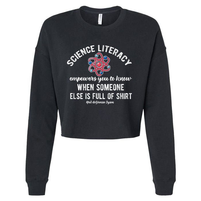 Science Literacy Atom Funny Science Quote Cropped Pullover Crew