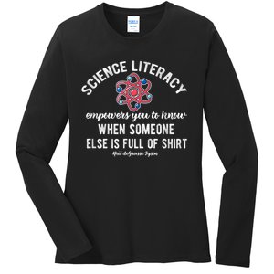 Science Literacy Atom Funny Science Quote Ladies Long Sleeve Shirt