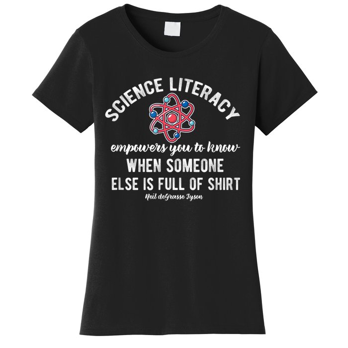 Science Literacy Atom Funny Science Quote Women's T-Shirt