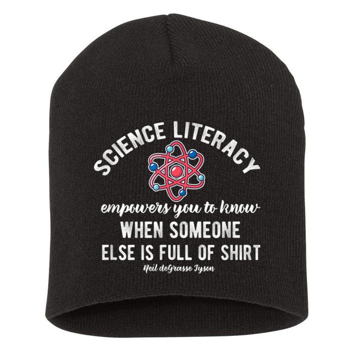 Science Literacy Atom Funny Science Quote Short Acrylic Beanie