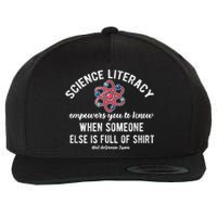 Science Literacy Atom Funny Science Quote Wool Snapback Cap