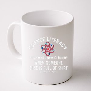 Science Literacy Atom Funny Science Quote Coffee Mug