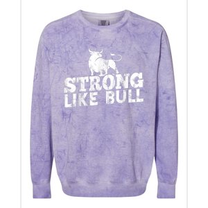 Strong Like A Bull Powerlifting Bodybuilding Colorblast Crewneck Sweatshirt