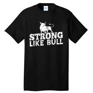 Strong Like A Bull Powerlifting Bodybuilding Tall T-Shirt