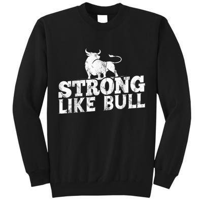 Strong Like A Bull Powerlifting Bodybuilding Tall Sweatshirt