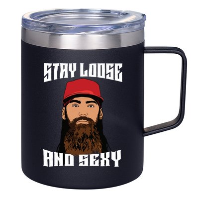 Stay Loose And Sexy 12oz Stainless Steel Coffee Mug