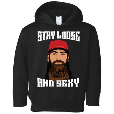Stay Loose And Sexy Toddler Hoodie