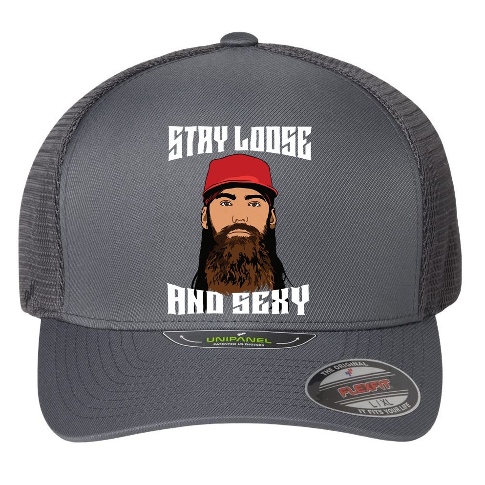 Stay Loose And Sexy Flexfit Unipanel Trucker Cap