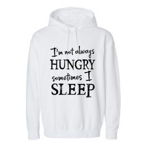 Sleep Lovers And Food Lovers Funny Gift Idea For Him Or Her Cool Gift Garment-Dyed Fleece Hoodie