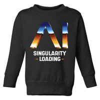 Singularity Loading AI Artificial Intelligence Toddler Sweatshirt