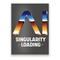 Singularity Loading AI Artificial Intelligence Poster