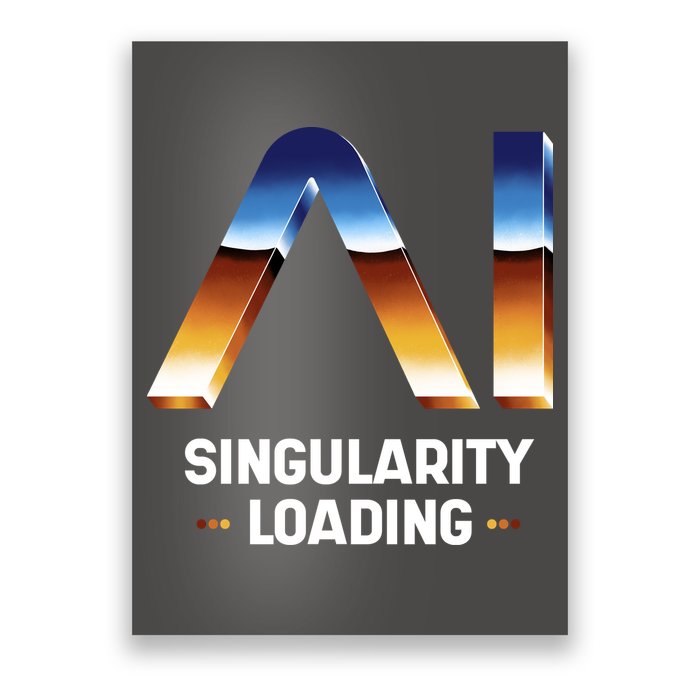 Singularity Loading AI Artificial Intelligence Poster