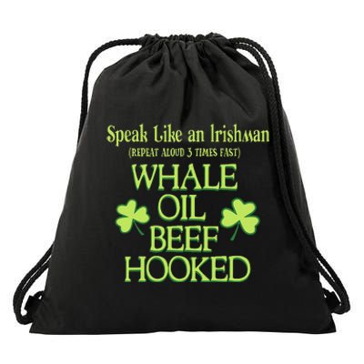 Speak Like An Irishman Whale Oil Beef Hooked Drawstring Bag