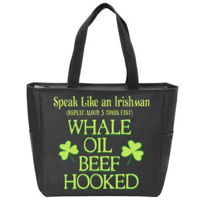 Speak Like An Irishman Whale Oil Beef Hooked Zip Tote Bag